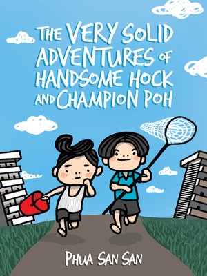 cover image of The Very Solid Adventures of Handsome Hock and Champion Poh